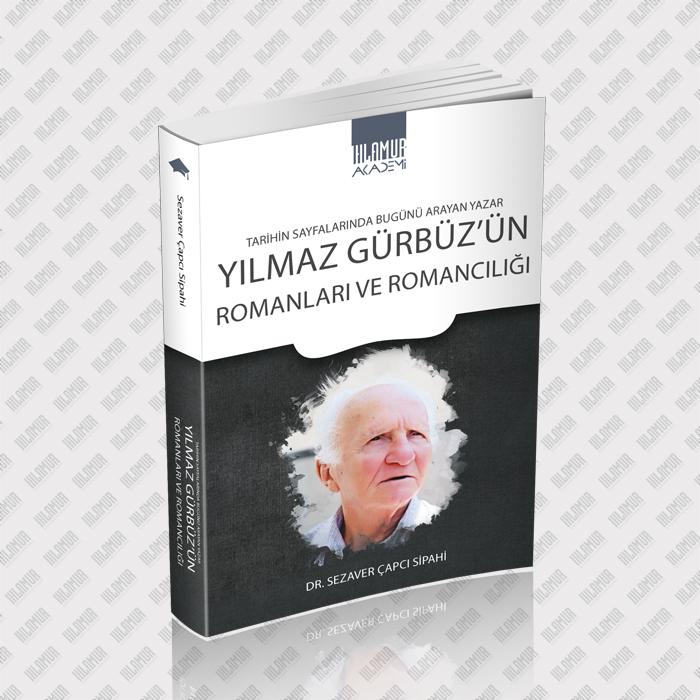 Yılmaz Gürbüz'ün Romanları ve Romancılığı