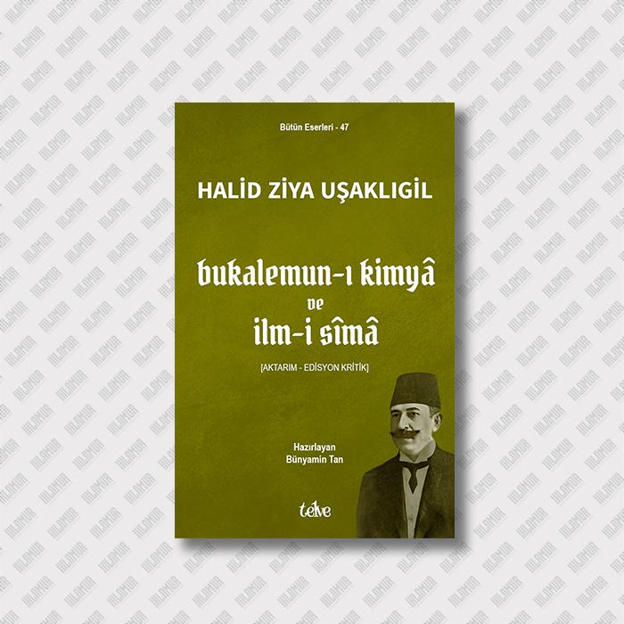 BUKALEMUN-I KİMYÂ ve İLM-İ SÎMÂ [Aktarım - Edisyon Kritik]