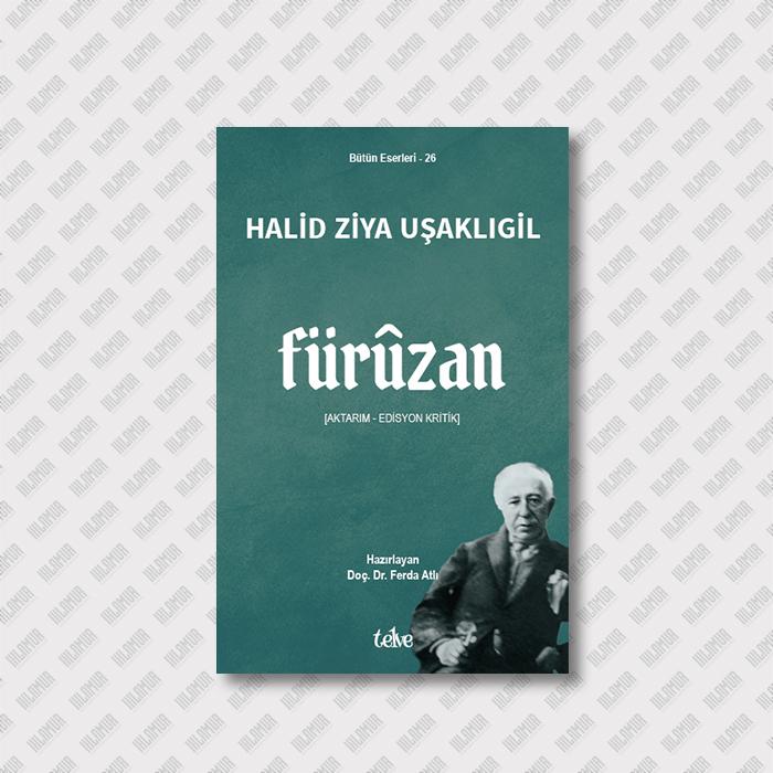 FÜRÛZAN [Aktarım - Edisyon Kritik]