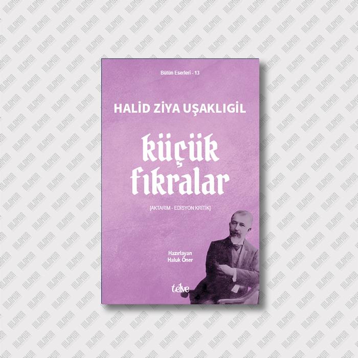 KÜÇÜK FIKRALAR [Aktarım - Edisyon Kritik]